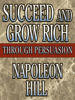 cover image of Succeed and Grow Rich Through Persuasion
